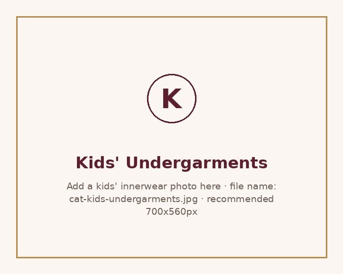 Kids' undergarments at Kwality Stores